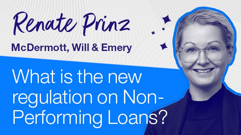 Non-Performing Loans are now subject to regulation: What it means